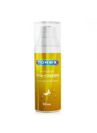 Гель-смазка на водной основе Torex  Тропический банан  - 50 мл. - Torex - купить с доставкой в Орехово-Зуево