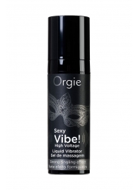 Гель для массажа ORGIE Sexy Vibe High Voltage с эффектом вибрации - 15 мл. - ORGIE - купить с доставкой в Орехово-Зуево