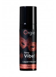 Разогревающий гель для массажа ORGIE Sexy Vibe Hot с эффектом вибрации - 15 мл. - ORGIE - купить с доставкой в Орехово-Зуево