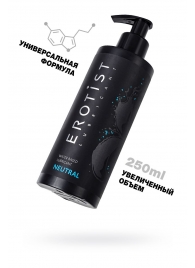 Лубрикант на водной основе Erotist Neutral - 250 мл. - Erotist Lubricants - купить с доставкой в Орехово-Зуево