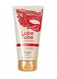 Интимный гель на водной основе Lube Tube Hot с разогревающим эффектом - 150 мл. - ORGIE - купить с доставкой в Орехово-Зуево
