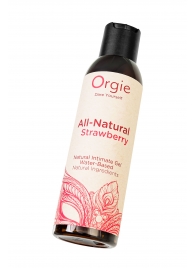 Интимный гель на водной основе All-Natural Strawberry с ароматом клубники - 150 мл. - ORGIE - купить с доставкой в Орехово-Зуево