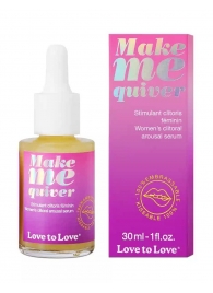 Возбуждающие капли для клитора Make Me Quiver - 30 мл. - Love to Love - купить с доставкой в Орехово-Зуево