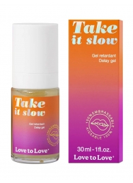 Пролонгирующий гель для мужчин Take It Slow - 30 мл. - Love to Love - купить с доставкой в Орехово-Зуево