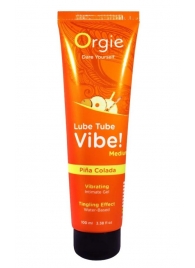Гель с эффектом вибрации Lube Tube Vibe Medium Pina Colada - 100 мл. - ORGIE - купить с доставкой в Орехово-Зуево
